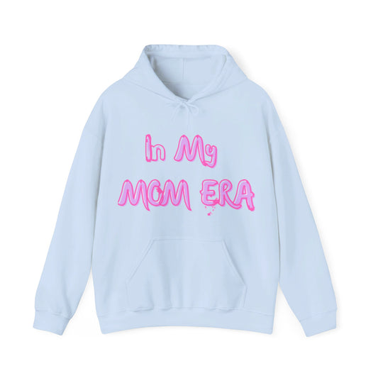 Mom Era Hooded Sweatshirt